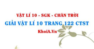 Giải Vật lí 10 trang 122 Chân trời Sáng tạo